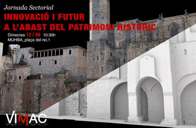 12/06 Trobada sectorial: "INNOVACIÓ I FUTUR A L'ABAST DEL PATRIMONI HISTÒRIC"