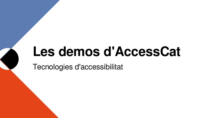 Les demos d’AccessCat: Tecnologies d’accessibilitat