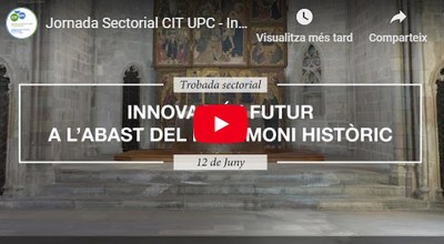 Video resumen de la jornada: "INNOVACIÓ I FUTUR A L'ABAST DEL PATRIMONI HISTÒRIC"